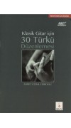 Klasik Gitar için 30 Türkü + MP3