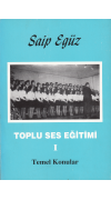 Toplu Ses Eğitimi 1- Saip Egüz